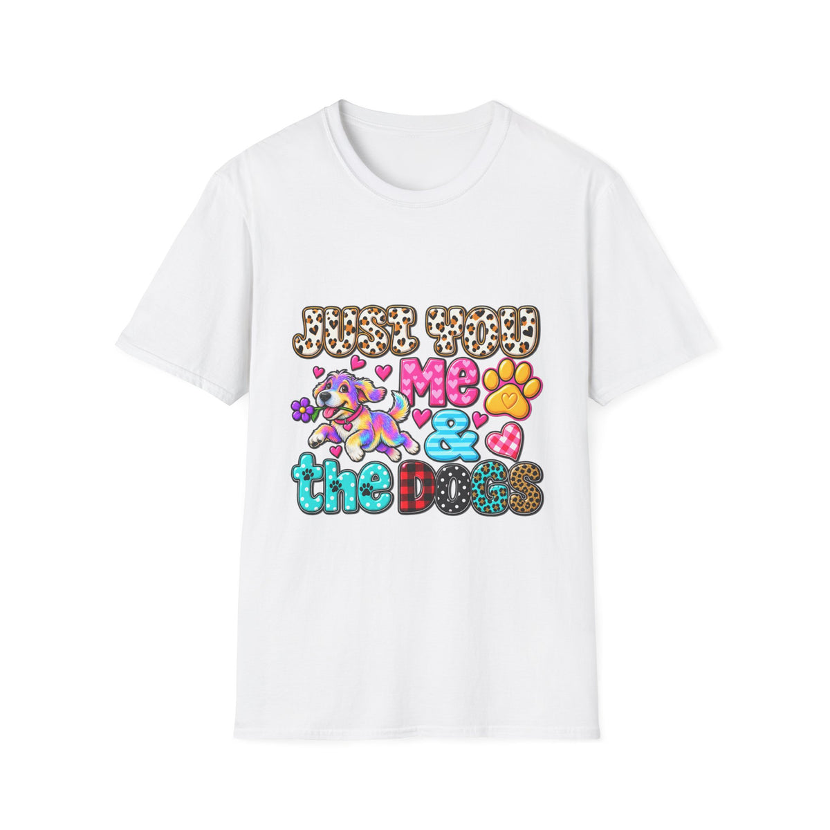 Just Feed Me & the Dogs T-Shirt — Cute Colorful Pet Lover Graphic Tee