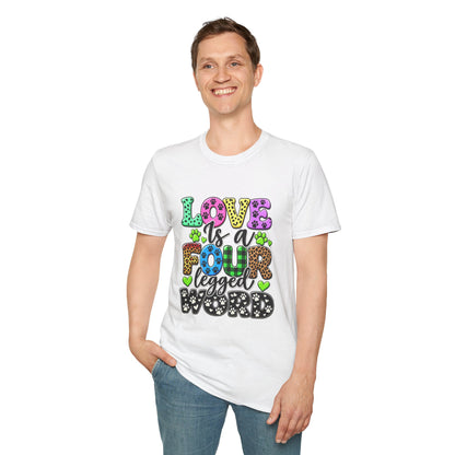 Love Is a Four-Legged Word T-Shirt — Colorful Paw Print Pet Lover Tee