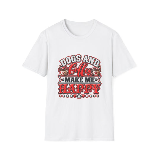 Dogs and Coffee Make Me Happy T-Shirt
