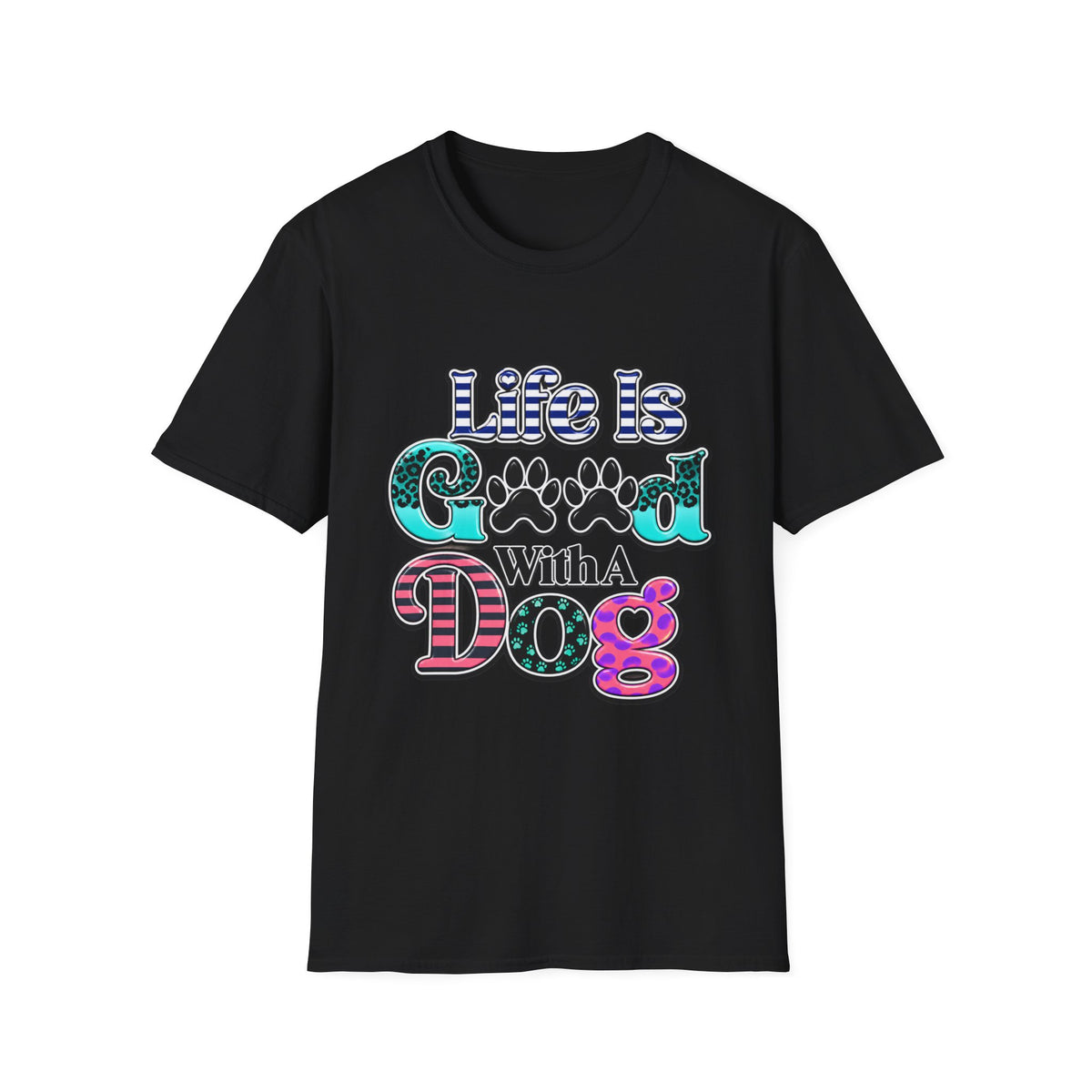 Life Is Good With A Dog T-Shirt