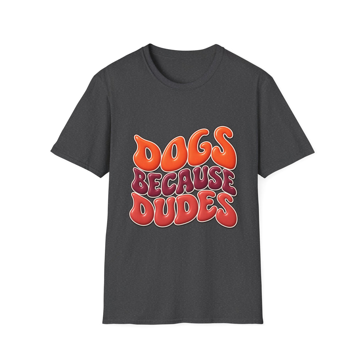 Dogs Because Dudes T-Shirt — Retro Funky Tee for Dog Lovers