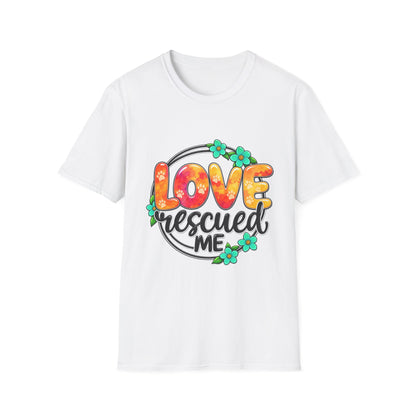 LOVE Rescued Me T-Shirt — Pet Rescue Adoption Tee