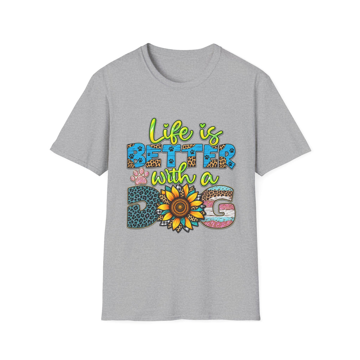 T-Shirt — Life Is Better With a Dog