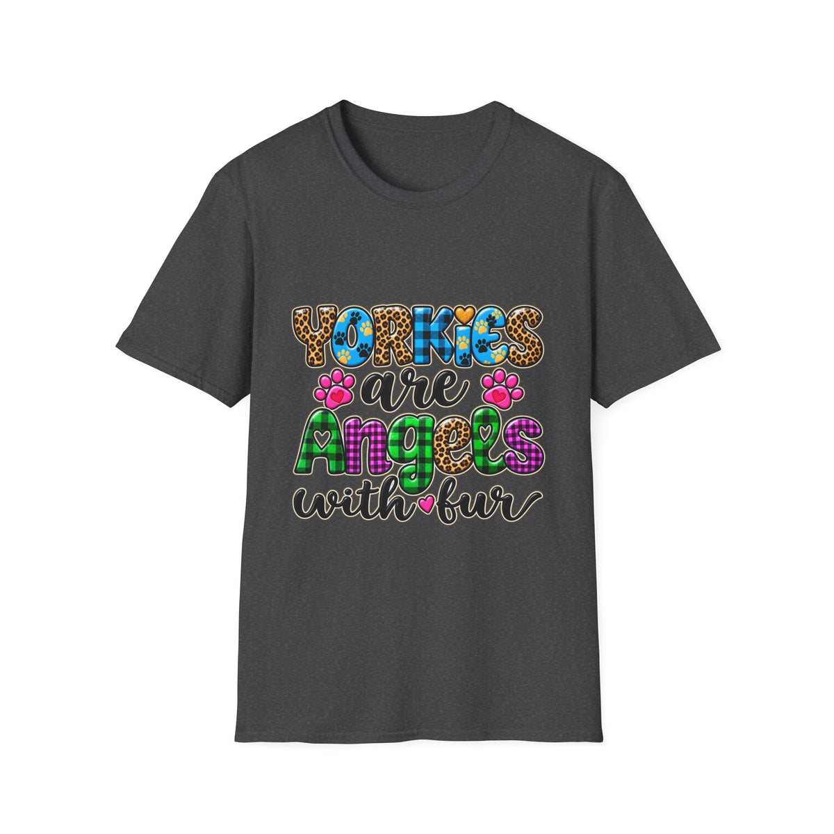 Yorkies Are Angels With Fur T-Shirt