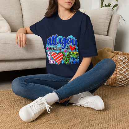 All You Need Is Love T-Shirt