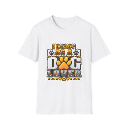 Dog Lover T-Shirt — "I Identify As A Dog Lover" Graphic Tee
