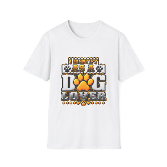 Dog Lover T-Shirt — "I Identify As A Dog Lover" Graphic Tee