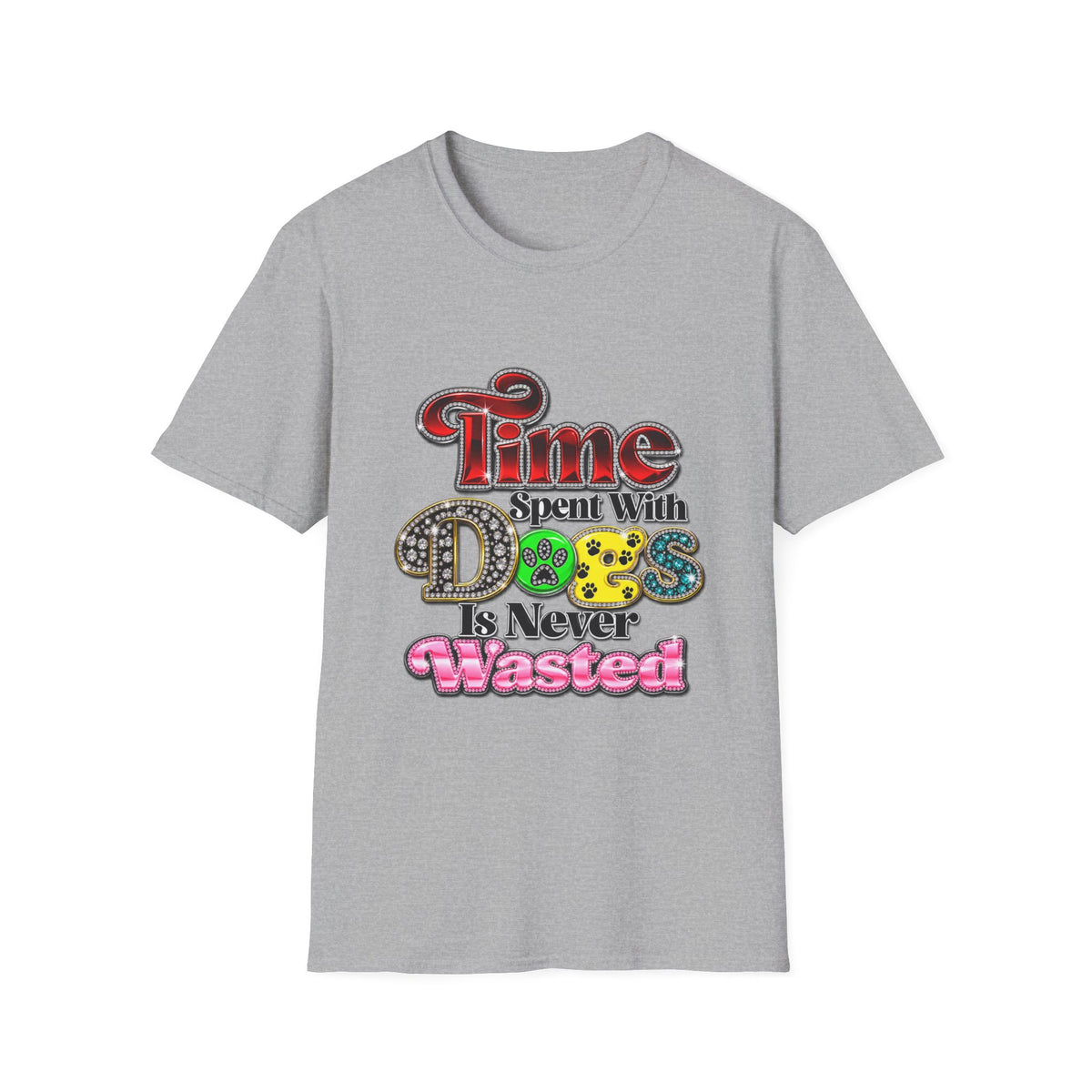 Time Spent With Dogs Is Never Wasted" Graphic Tee