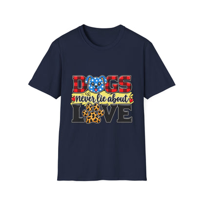 Dog Lover T-Shirt — "Dogs Never Lie About Love"