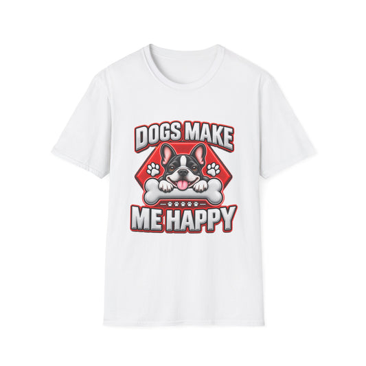 Dogs Make Me Happy T-Shirt - Cute French Bulldog Pet Lover Tee