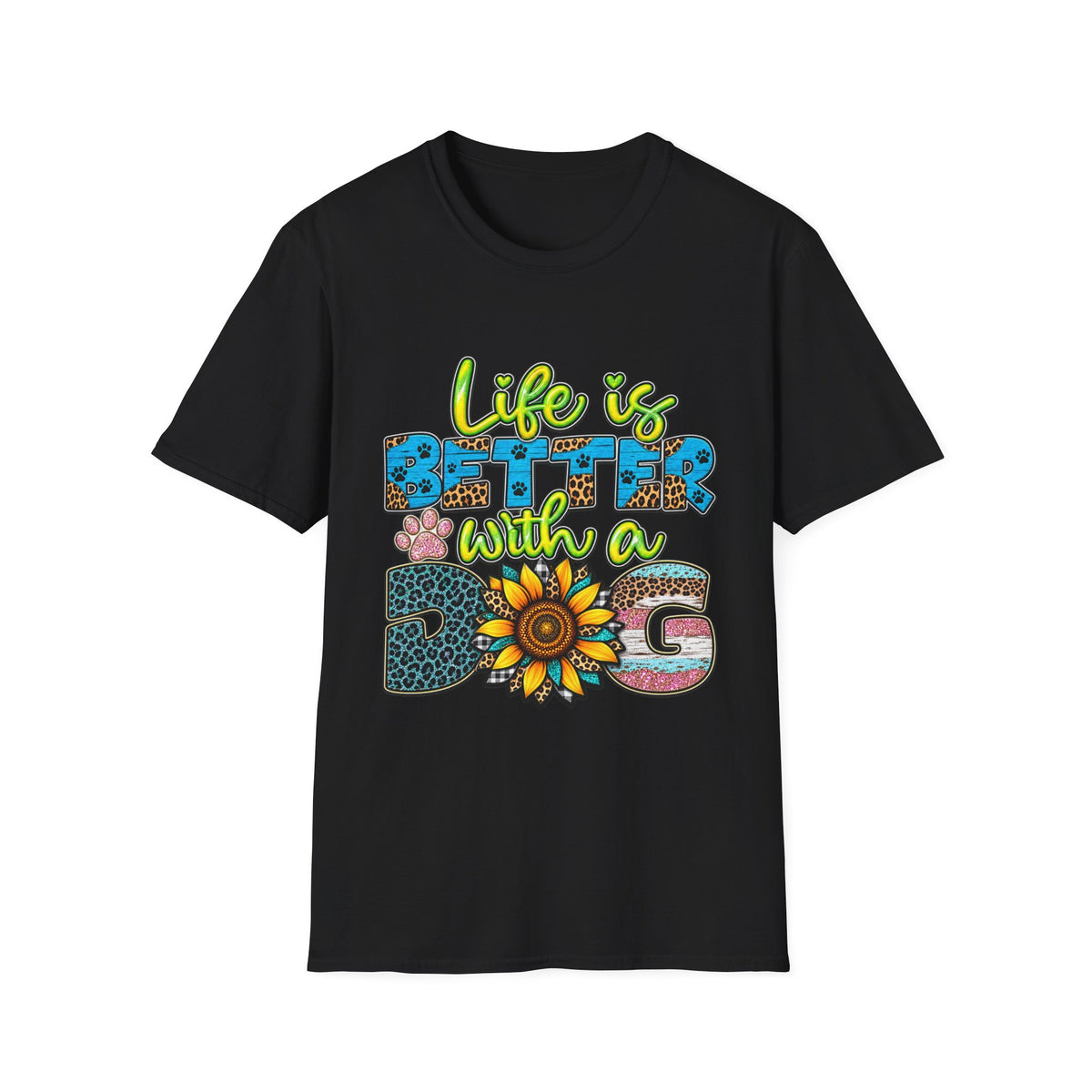 T-Shirt — Life Is Better With a Dog