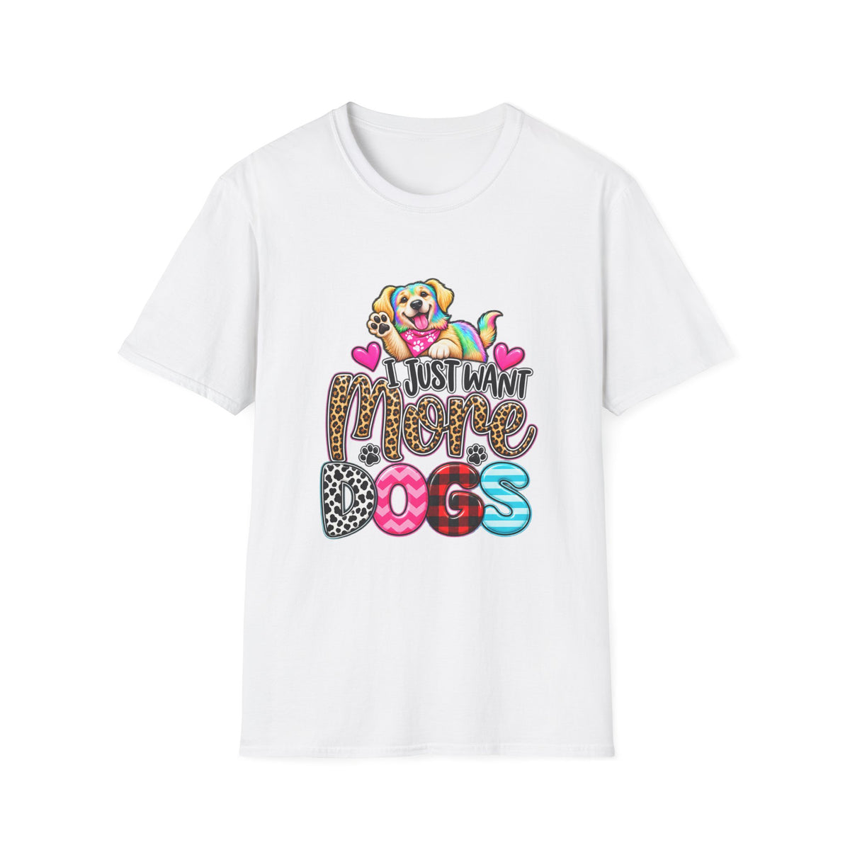 I Just Want More Dogs T-Shirt — Tee for Dog Lovers