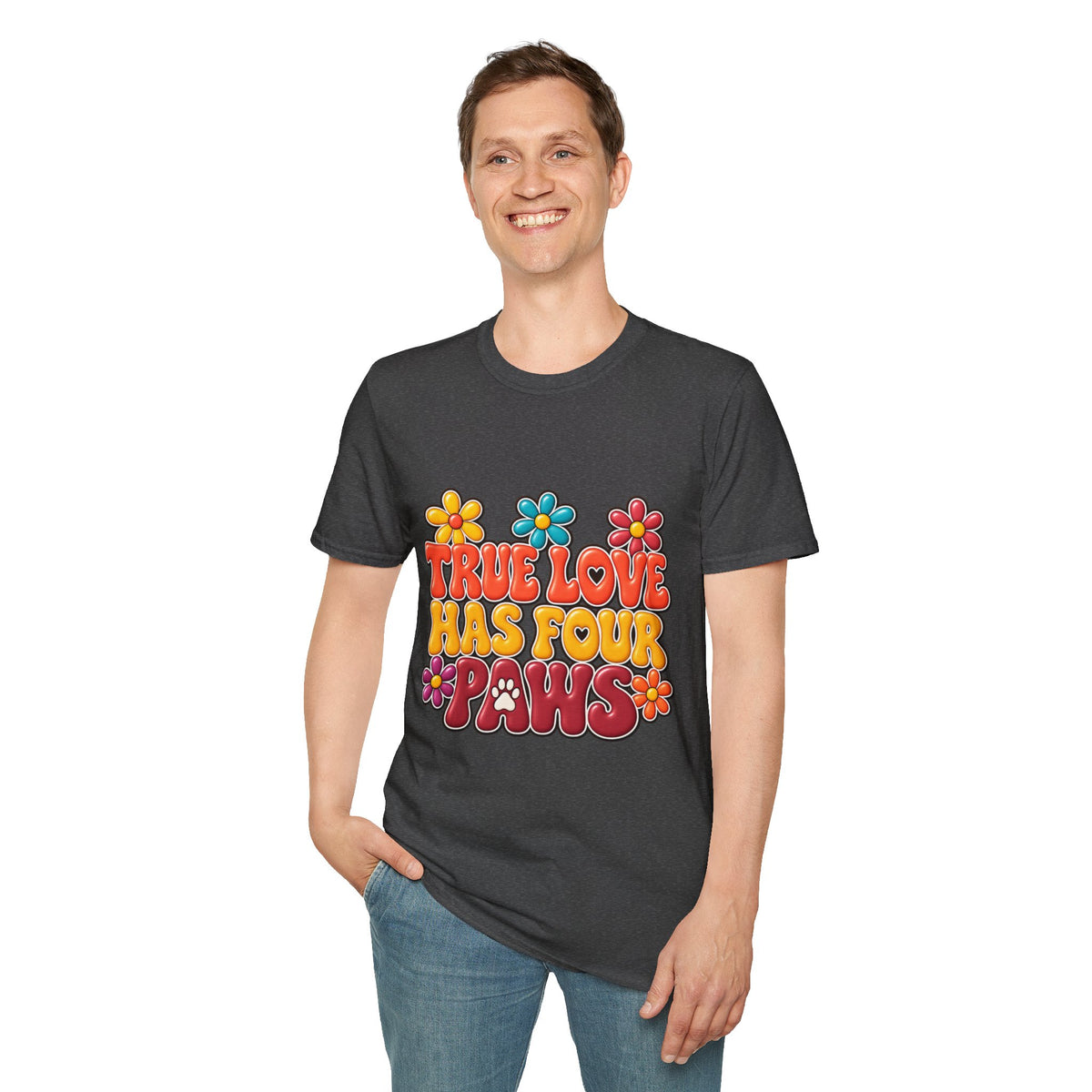 True Love Has Four Paws T-Shirt