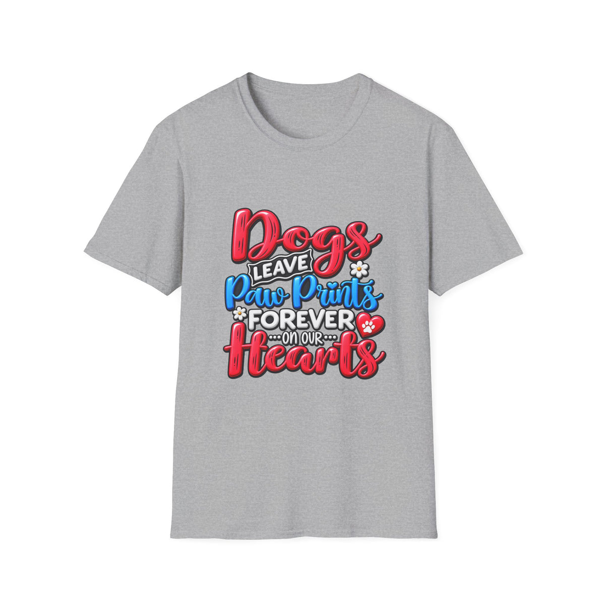 Dogs Leave Paw Prints Forever in Our Hearts T-Shirt