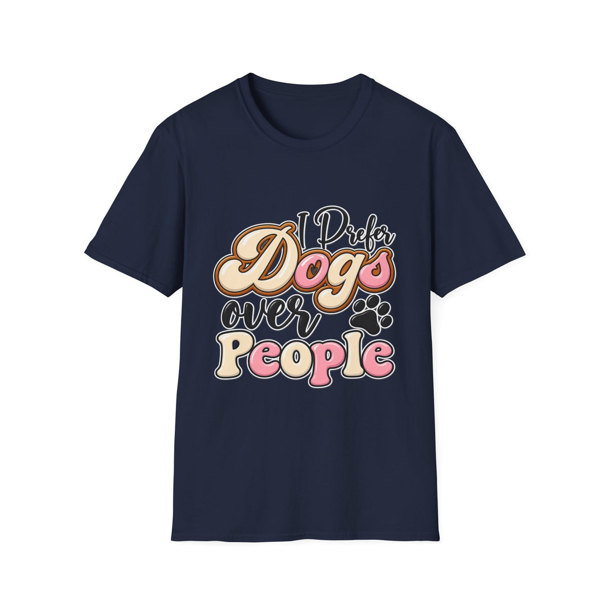 I Prefer Dogs Over People T-Shirt — Cute Paw Print Dog Lover Tee