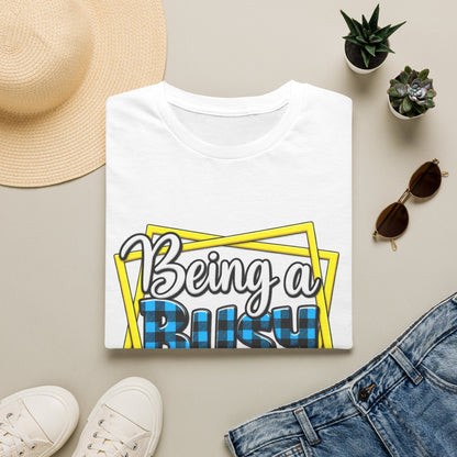 Being a Busy Mama T-Shirt — Funny Mom