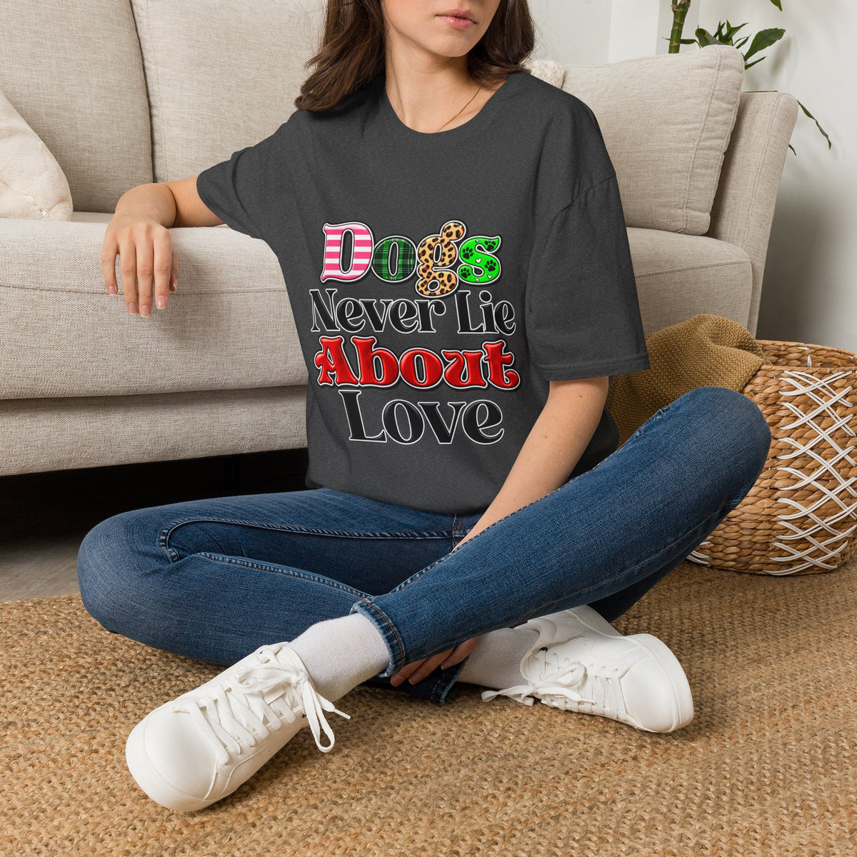 Dogs Never Lie About Love T-Shirt