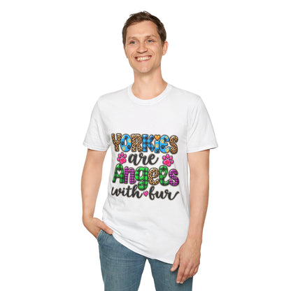 Yorkies Are Angels With Fur T-Shirt