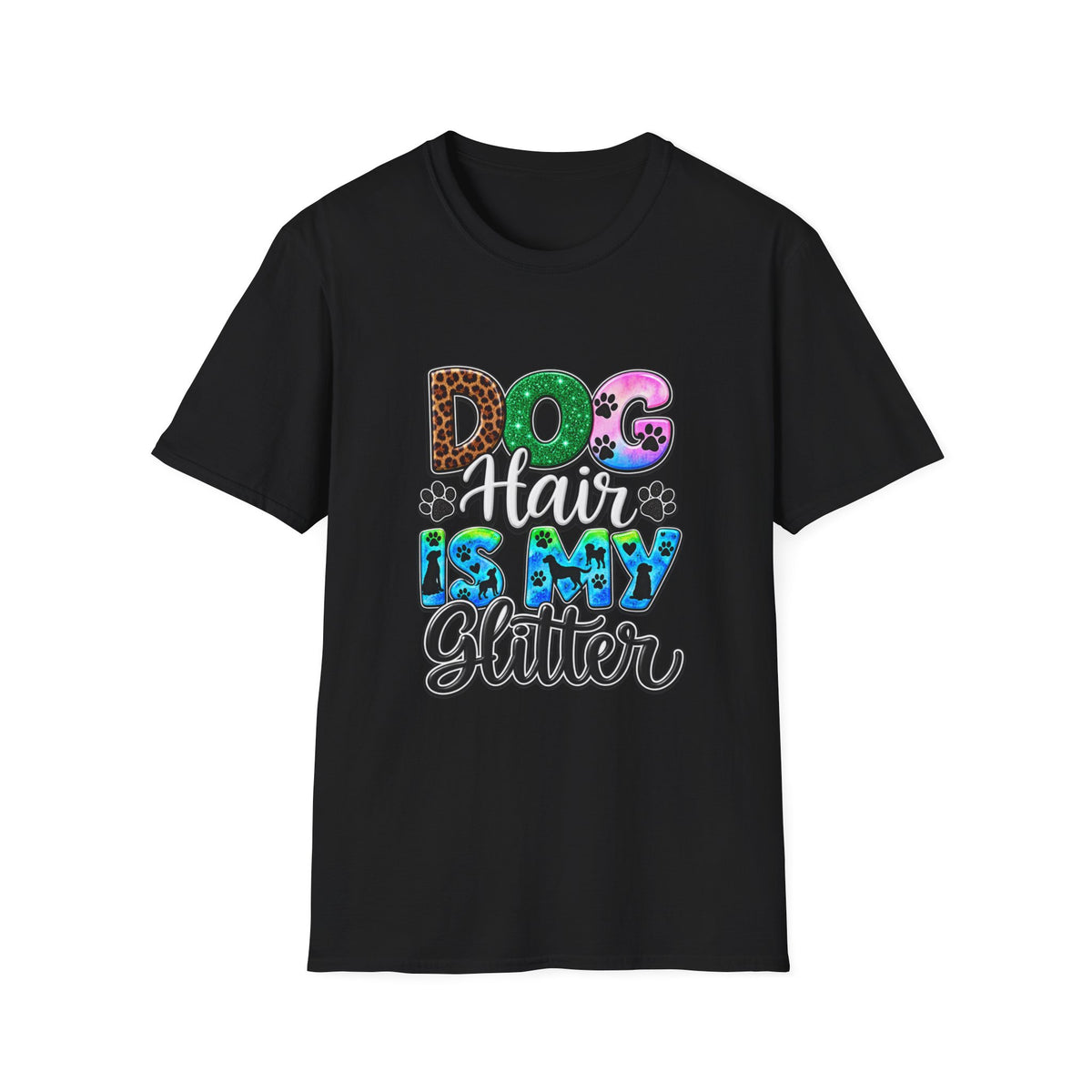 Dog Hair Is My Glitter T-Shirt