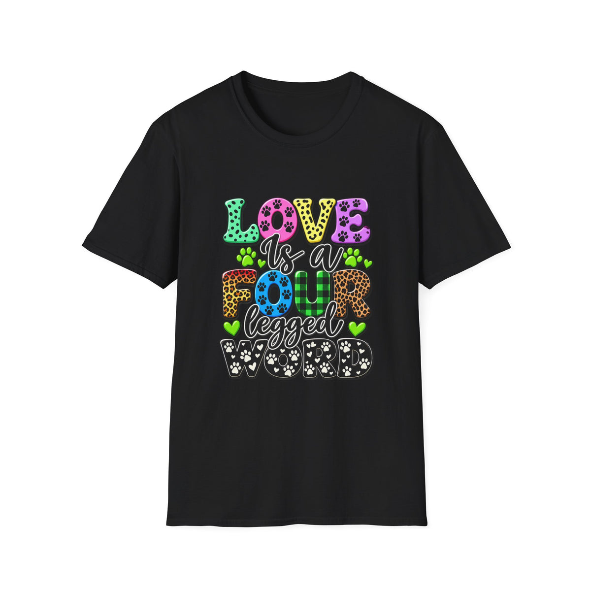 Love Is a Four-Legged Word T-Shirt — Colorful Paw Print Pet Lover Tee