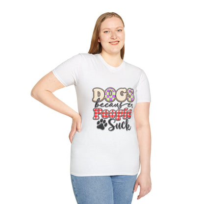 Dogs Because People Suck Funny Dog Lover T-Shirt