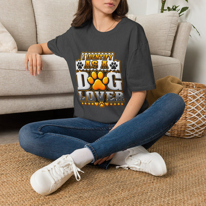 Dog Lover T-Shirt — "I Identify As A Dog Lover" Graphic Tee