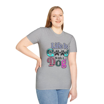 Life Is Good With A Dog T-Shirt