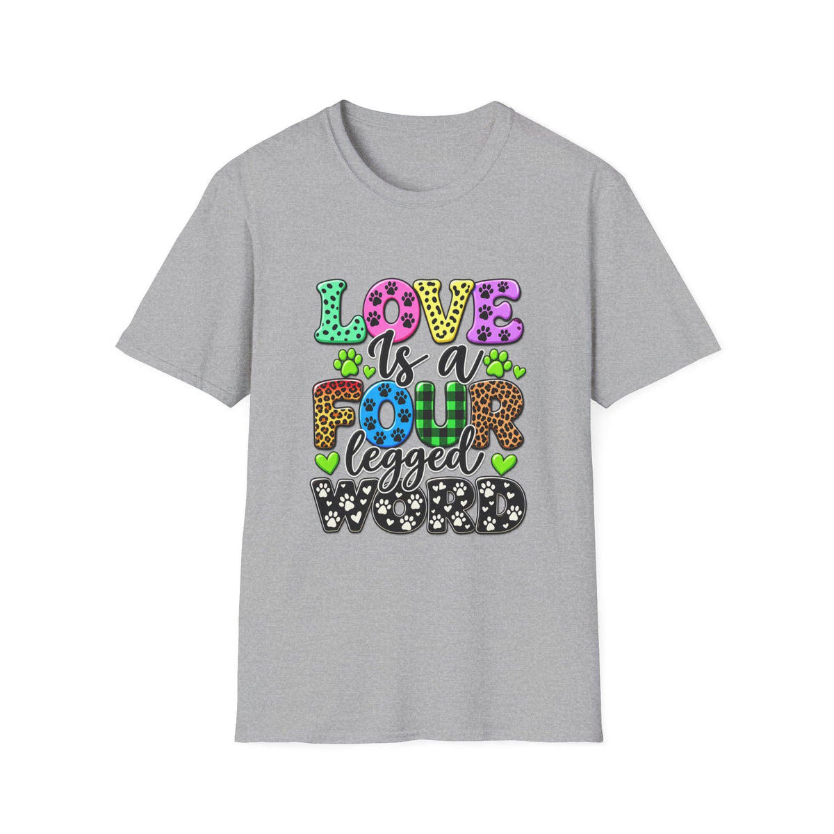 Love Is a Four-Legged Word T-Shirt — Colorful Paw Print Pet Lover Tee