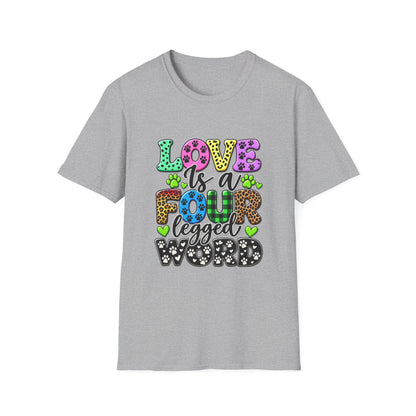 Love Is a Four-Legged Word T-Shirt — Colorful Paw Print Pet Lover Tee