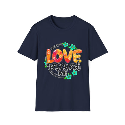 LOVE Rescued Me T-Shirt — Pet Rescue Adoption Tee