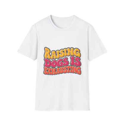 Raising Dogs Is Exhausting — Vintage Retro T‑Shirt