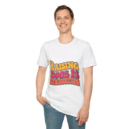Raising Dogs Is Exhausting — Vintage Retro T‑Shirt