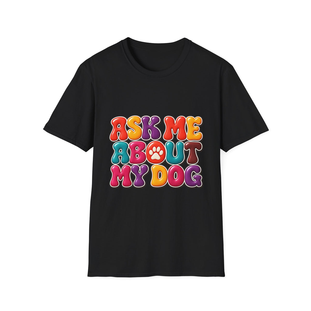 Ask Me About My Dog T-Shirt Paw Tee for Dog Lovers