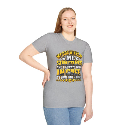 My Dog Winks At Me Sometimes T-Shirt – Funny Dog Lover Tee