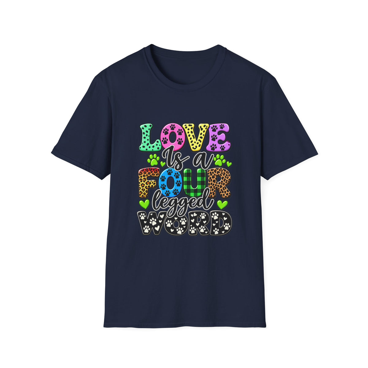Love Is a Four-Legged Word T-Shirt — Colorful Paw Print Pet Lover Tee