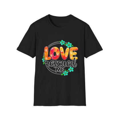 LOVE Rescued Me T-Shirt — Pet Rescue Adoption Tee