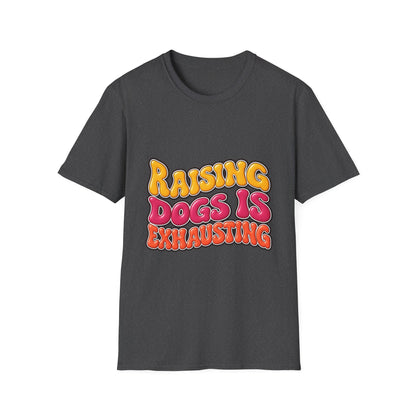 Raising Dogs Is Exhausting — Vintage Retro T‑Shirt