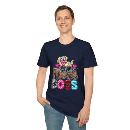 I Just Want More Dogs T-Shirt — Tee for Dog Lovers