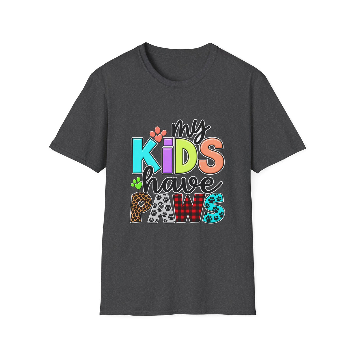 My Kids Have Paws T-Shirt — Colorful Pet Parent Mom Tee