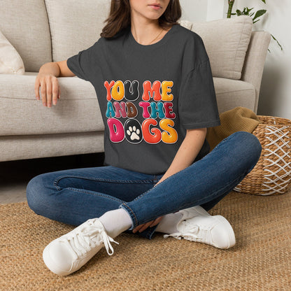 You, Me and the Dogs T-Shirt — Retro Dog Lover Tee