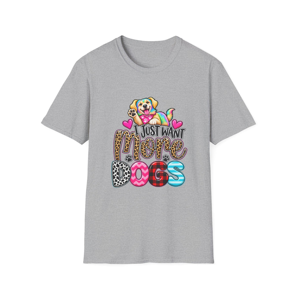 I Just Want More Dogs T-Shirt — Tee for Dog Lovers