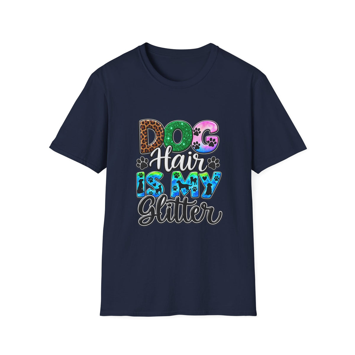 Dog Hair Is My Glitter T-Shirt